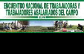 El sector asalariado del campo se reunirá en La Paz en un Encuentro Nacional