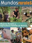 Mundos Rurales No 11. Mujeres Rurales y Agricultura Familiar en Bolivia