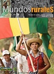 Mundos Rurales No 6. Situación, avances, dificultades y desafíos en cuanto al ejercicio de derechos de las mujeres campesinas indígenas 
