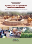 Aportes para una ganadería comunitaria sostenible. Experiencias en comunidades guaranís del Chaco boliviano