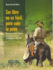 Ser libre no es fácil, pero vale la pena: reasentamientos de familias guaraníes en el Chaco chuquisaqueño, 1993-1997