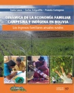 DINÁMICA DE LA ECONOMÍA FAMILIAR CAMPESINA E INDÍGENA EN BOLIVIA - Cuaderno de Investigación No. 97 CIPCA
